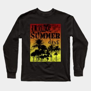 Long summer days Long Sleeve T-Shirt